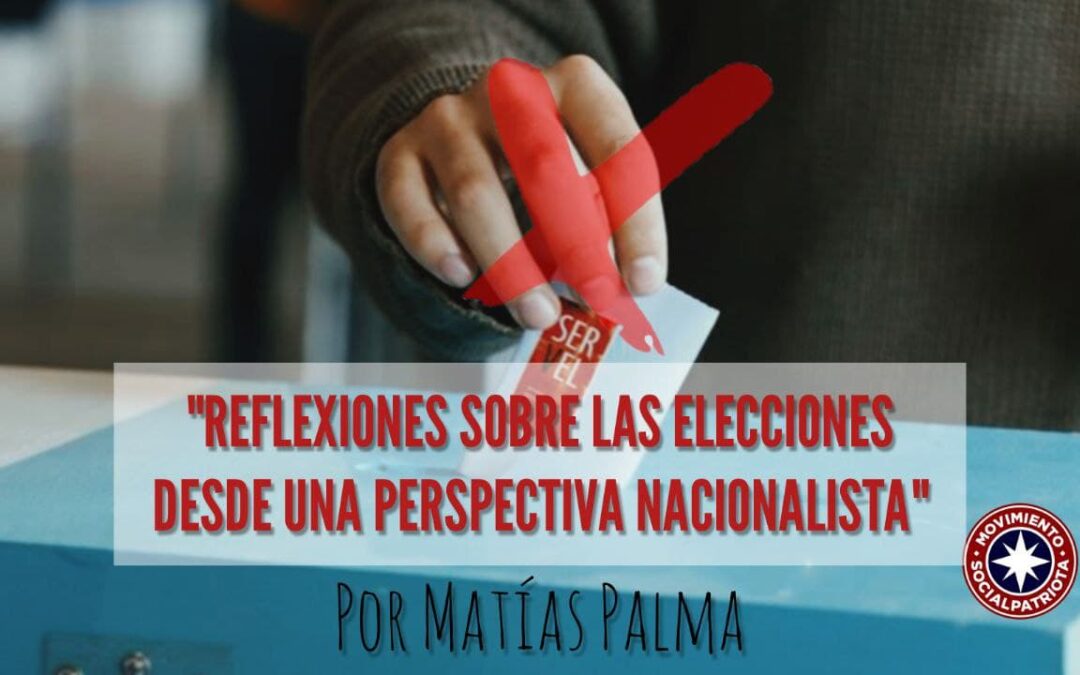 Reflexiones sobre las elecciones desde una perspectiva nacionalista